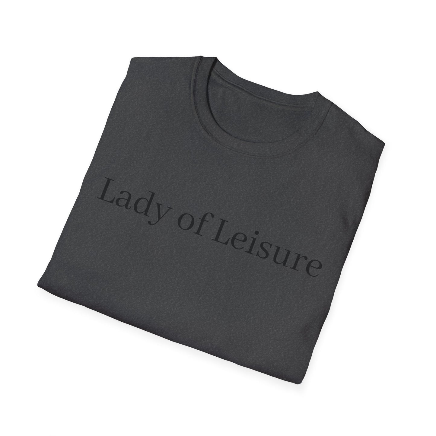 Lady of Leisure T-Shirt